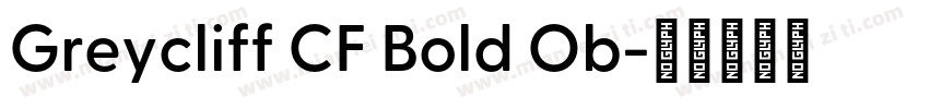 Greycliff CF Bold Ob字体转换